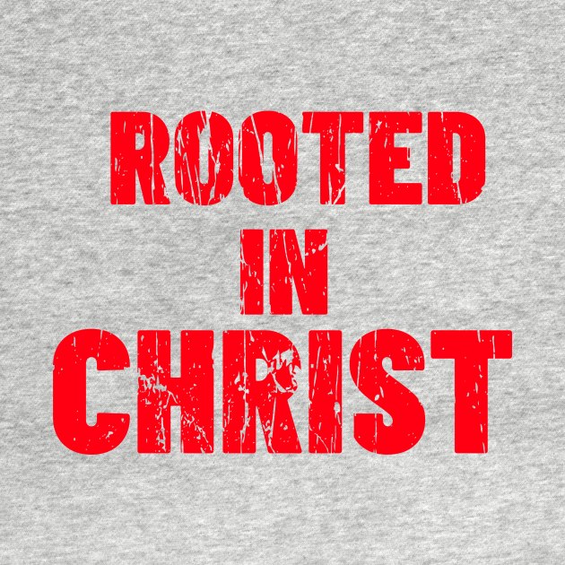 ROOTED IN CHRIST by Cult Classics